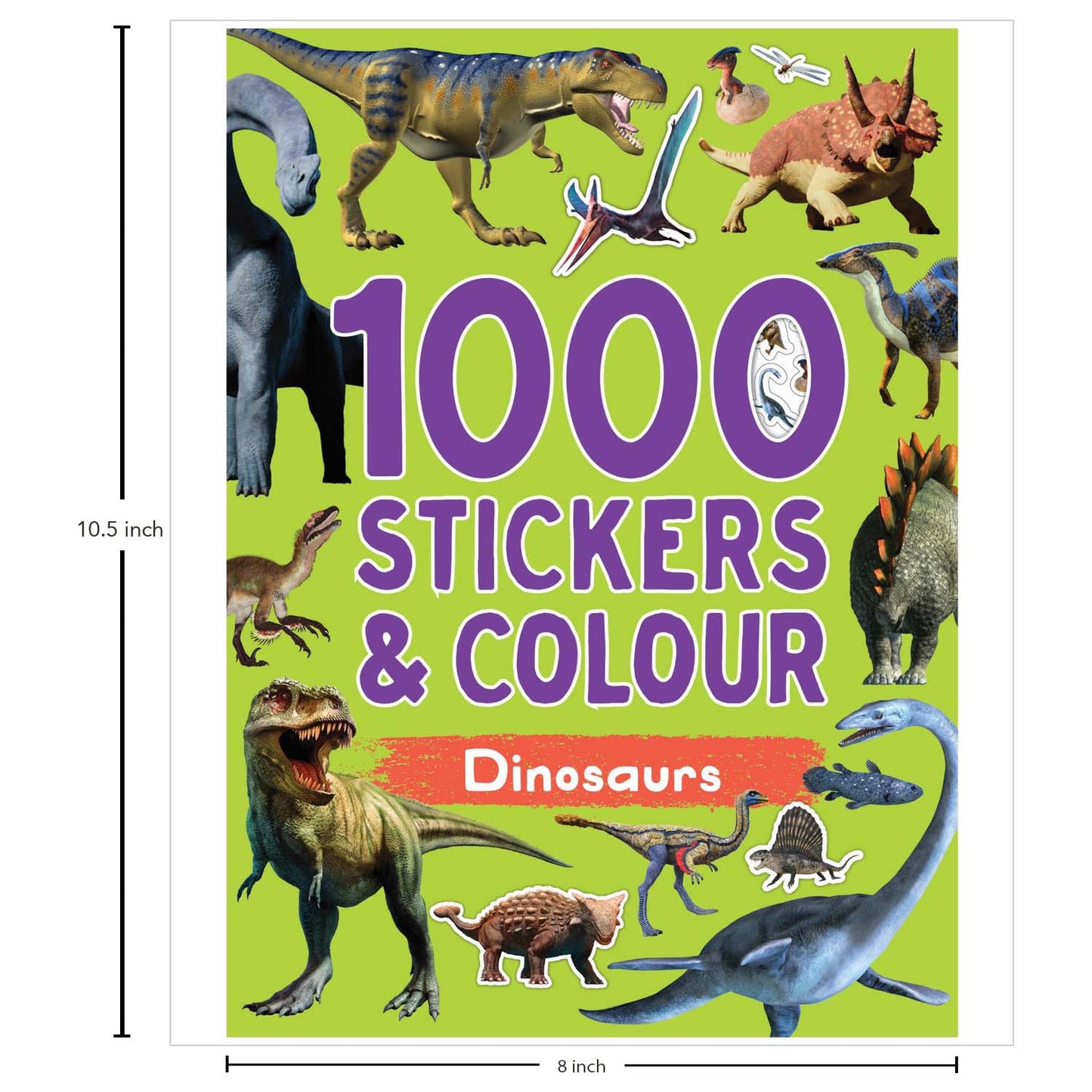 1000 Stickers & Colour: Dinosaurs | Fun Sticker & Coloring Book for Kids | Prehistoric Adventure with T-Rex, Triceratops & More | 64 Pages of Activities| For Age 4-6