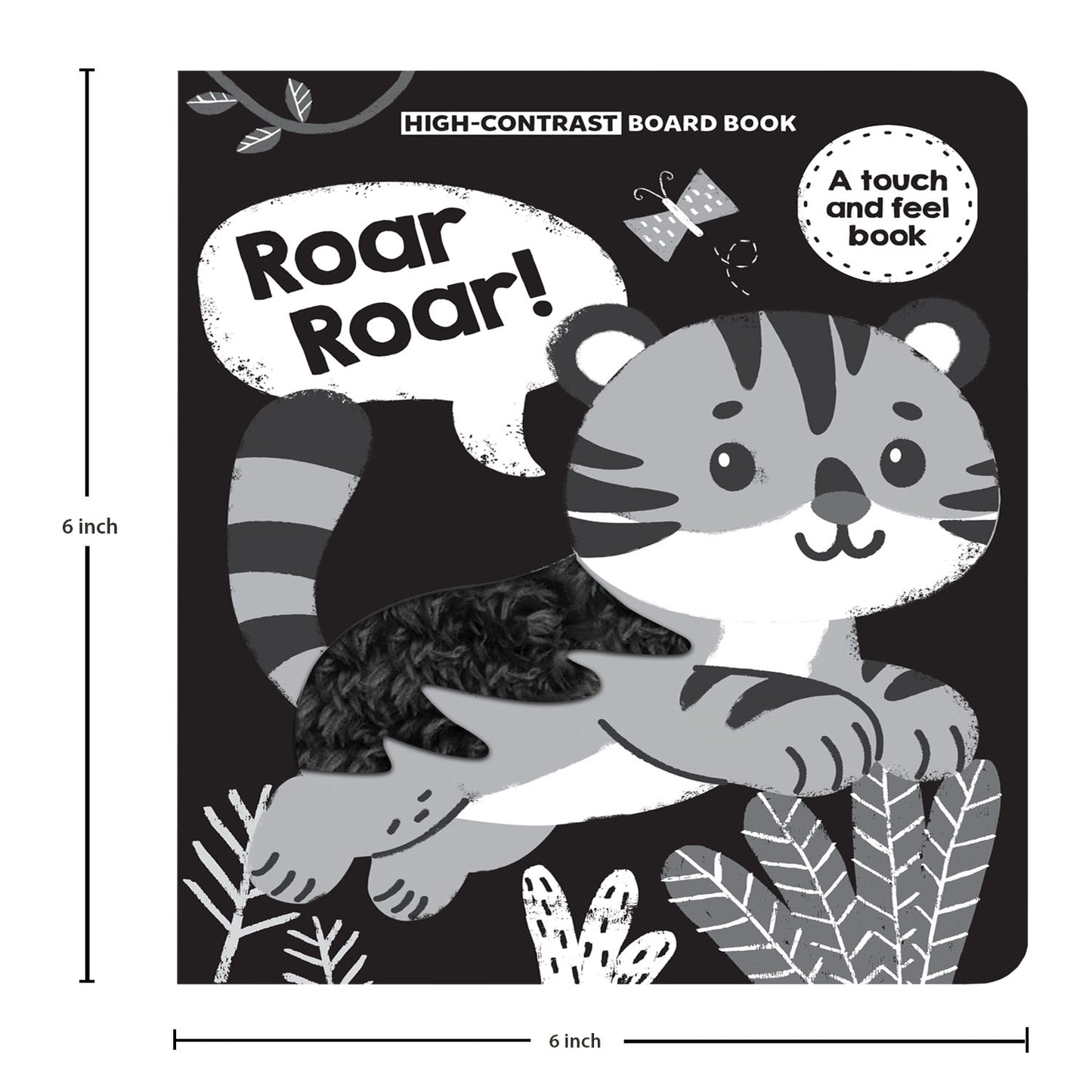 High Contrast Roar Roar! | Touch and Feel Board Book for Babies | Sensory Book for 0–3 Years | Early Learning Baby Book