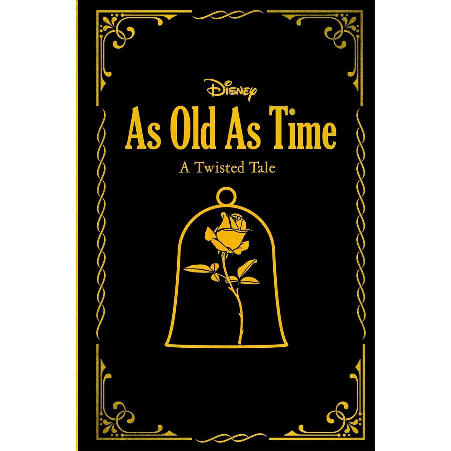 Disney Princess Beauty and the Beast: As Old As Time (Twisted Tales Hardback) Braswell, Liz