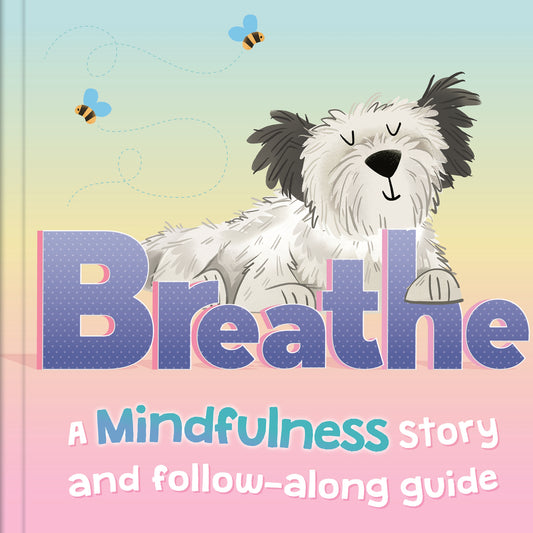 Breathe ( A Mindfulness Story) Parragon
