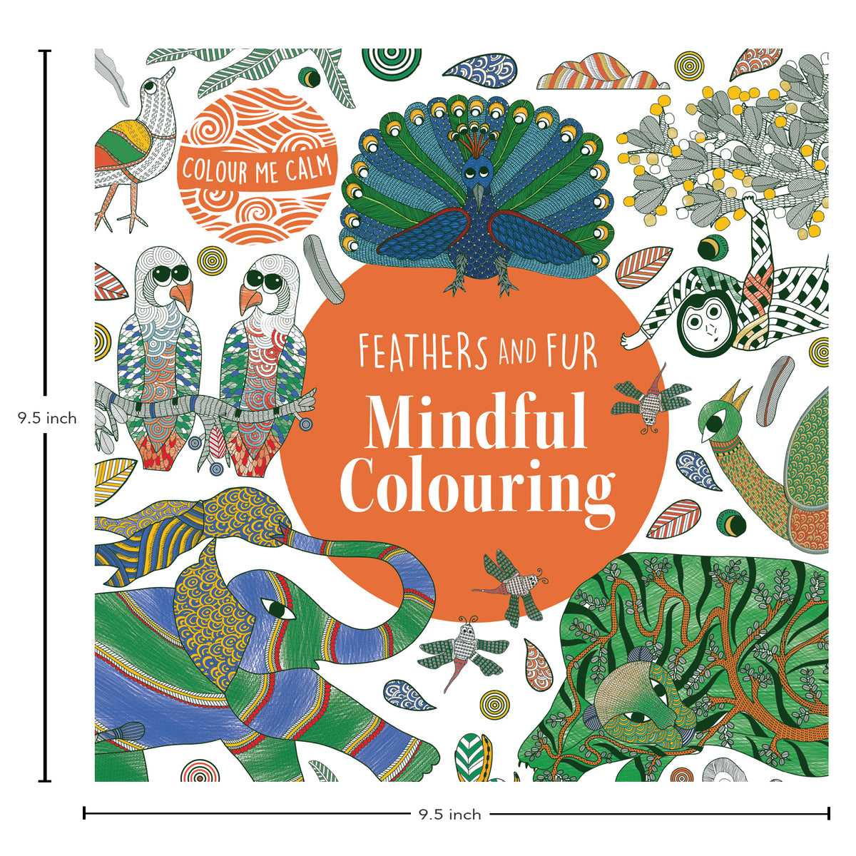 Feathers and Fur Mindful Colouring | Colour me calm | Colouring book | Intricate colouring book