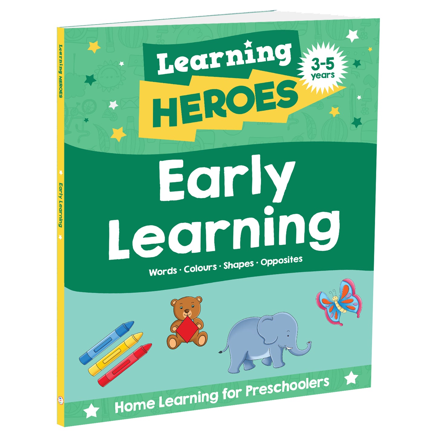 Learning Heroes Early Learning | Early Learning | Preschool Skills | Educational Activities | Alphabet | Numbers | Shapes | Colours | Fine Motor Skills | Ages 3–5 | Activity Book