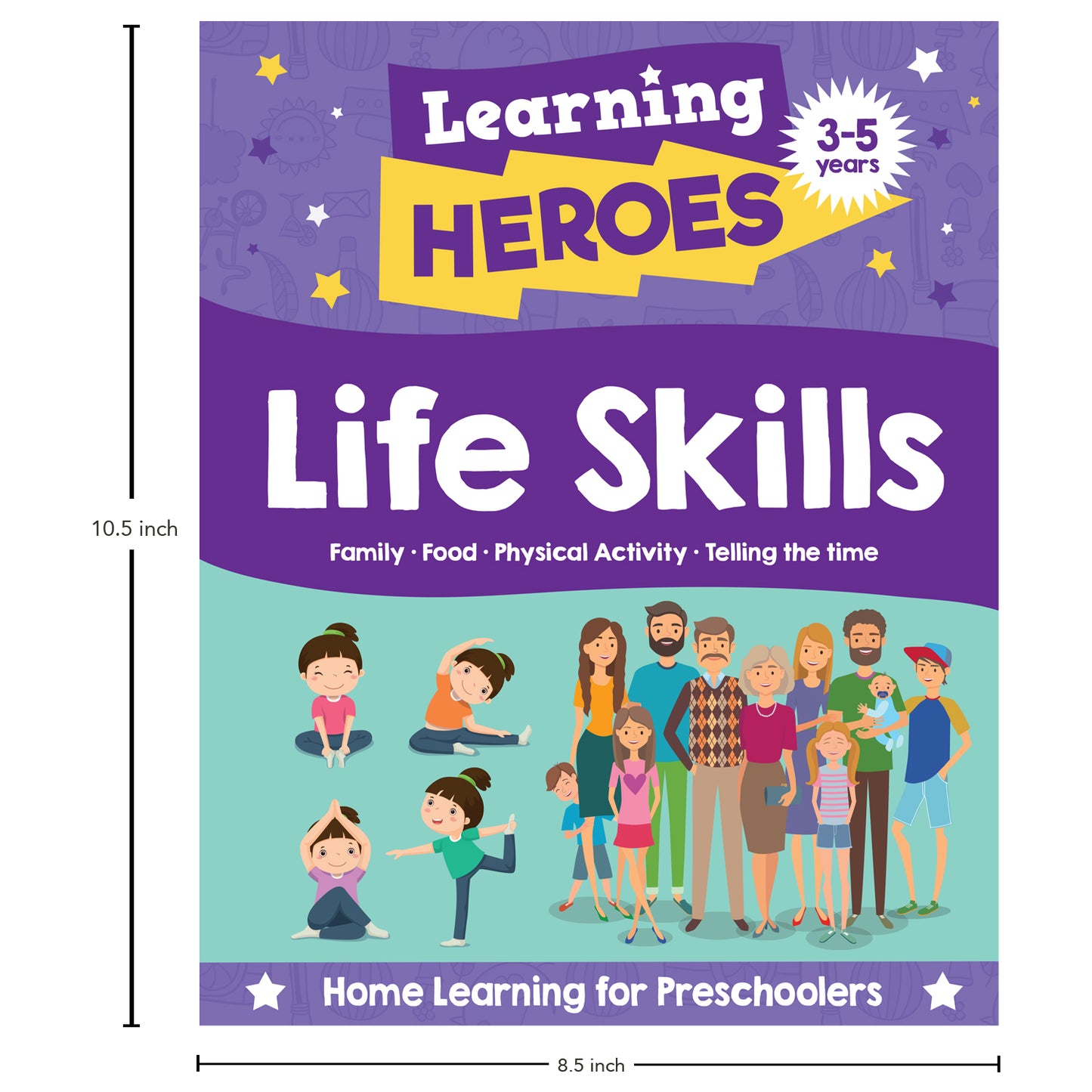Learning Heroes Life Skills | Early Learning | Preschool Skills | Educational Activities | Alphabet | Numbers | Shapes | Colours | Fine Motor Skills | Ages 3–5 | Activity Book