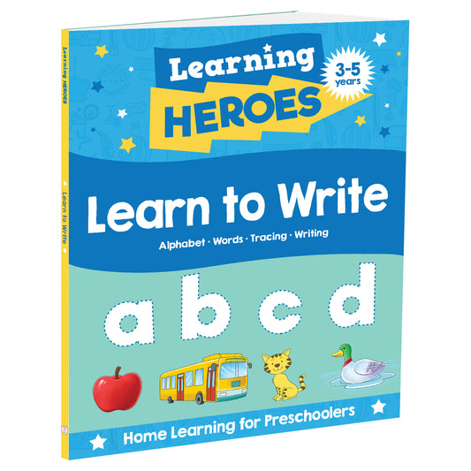 Learning Heroes Learn to Write | Early Learning | Preschool Skills | Educational Activities | Alphabet | Numbers | Shapes | Colours | Fine Motor Skills | Ages 3–5 | Activity Book