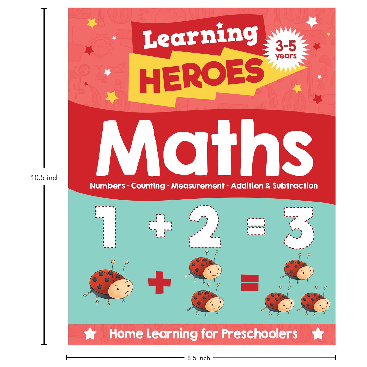 Learning Heroes Maths | Early Learning | Preschool Skills | Educational Activities | Alphabet | Numbers | Shapes | Colours | Fine Motor Skills | Ages 3–5 | Activity Book