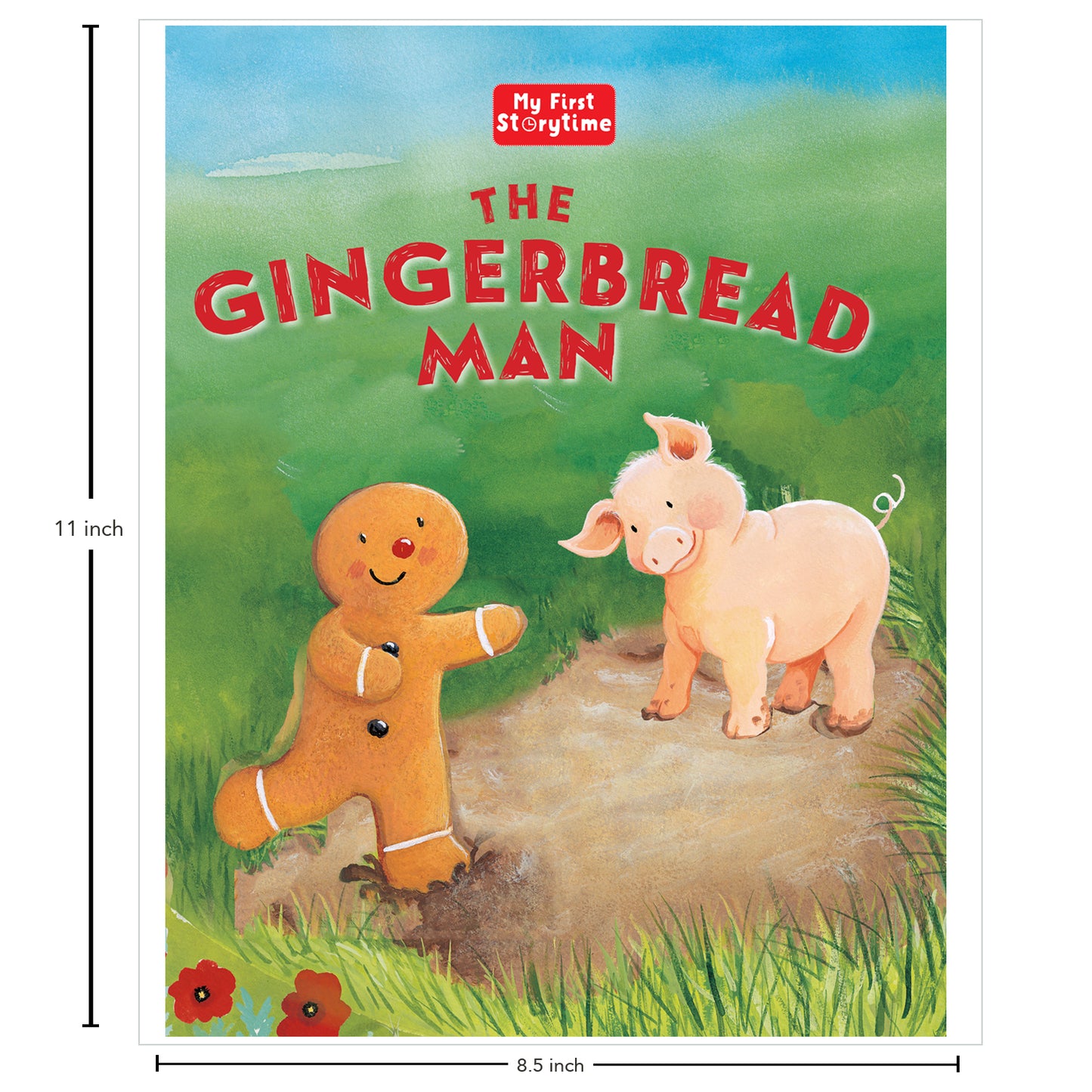 My First Storytime: The Gingerbread Man | Classic Story | Bedtime Book | Read-Aloud | Moral Stories | Early Reading | Picture Book | Illustrated Storybook