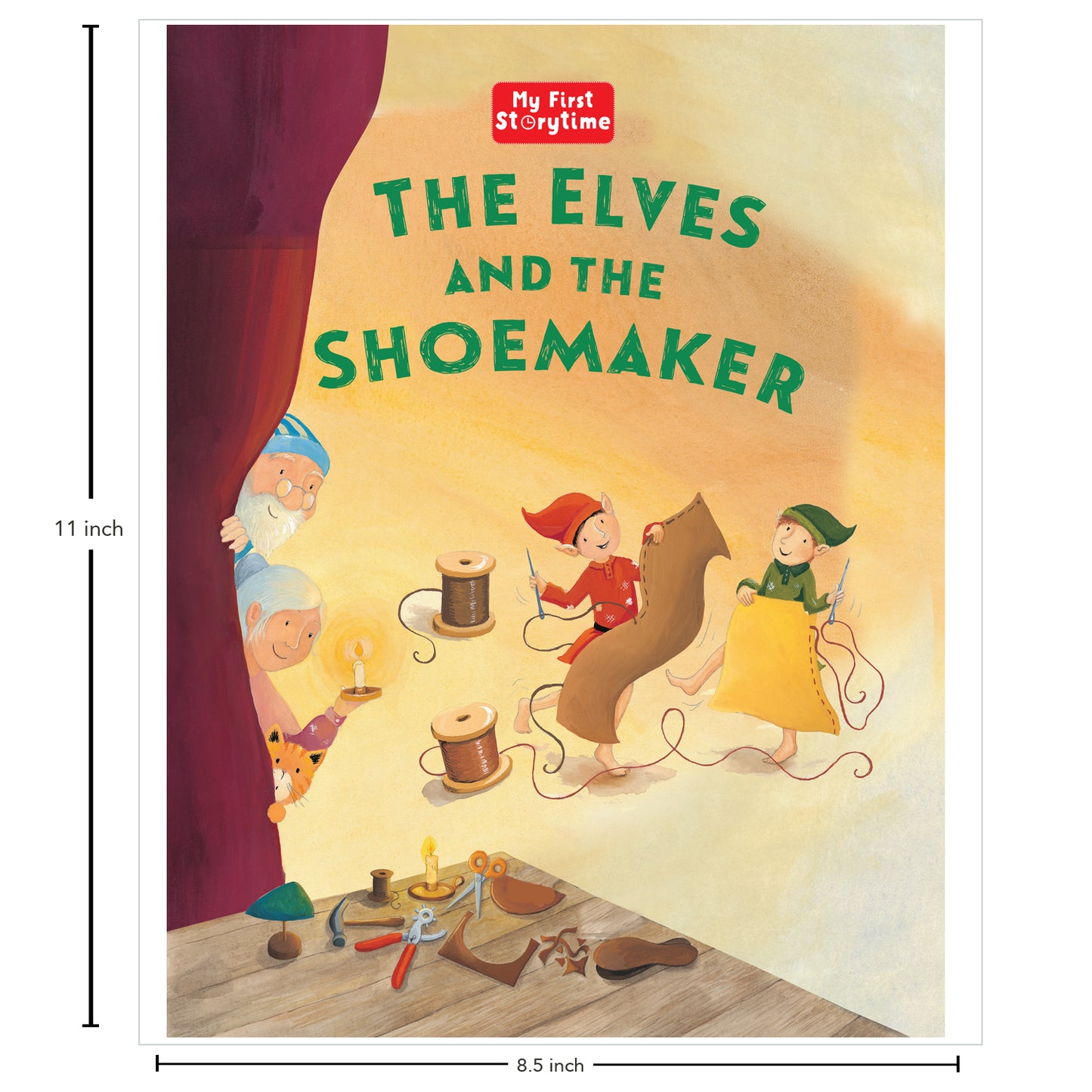 My First Storytime: The Elves and the Shoemaker | Classic Story | Bedtime Book | Read-Aloud | Moral Stories | Early Reading | Picture Book | Illustrated Storybook