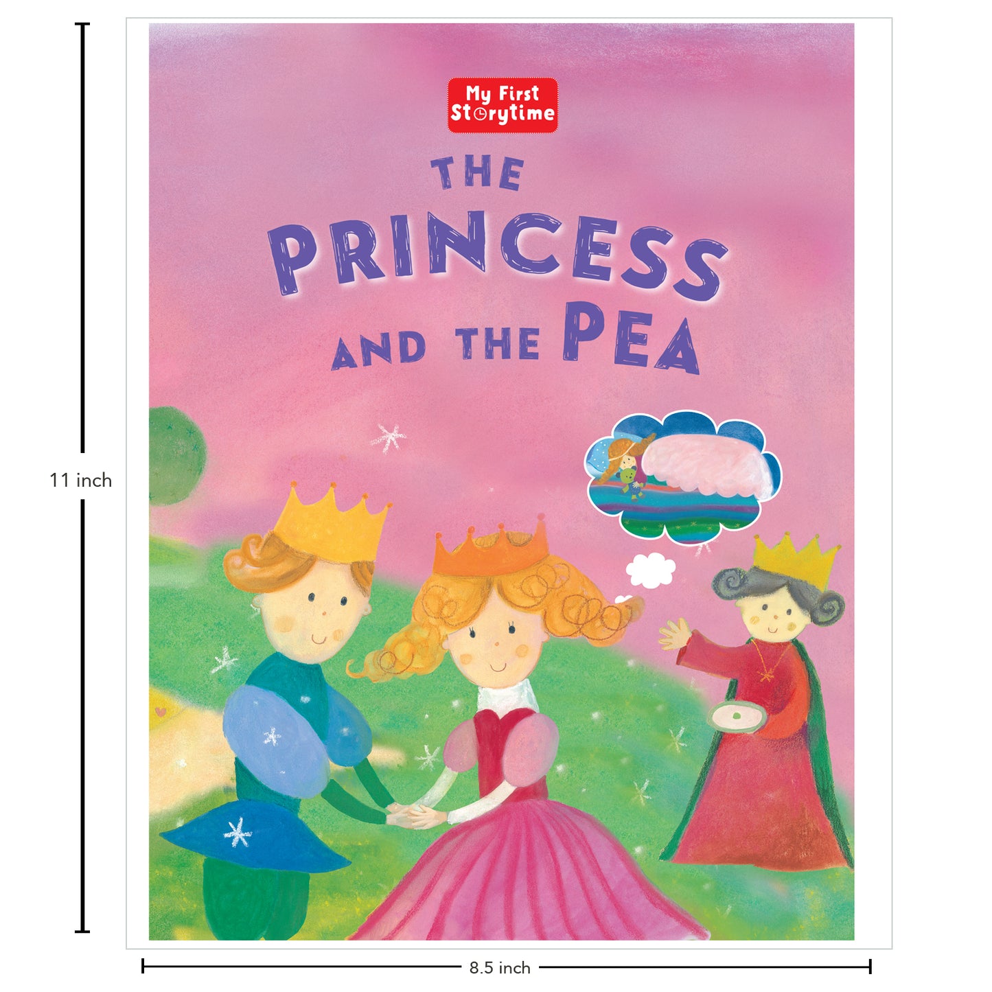 My First Storytime: The Princess and the Pea| Classic Story | Bedtime Book | Read-Aloud | Moral Stories | Early Reading | Picture Book | Illustrated Storybook