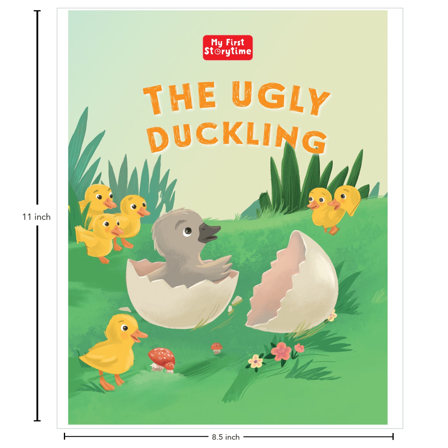 My First Storytime: The Ugly Duckling | Classic Story | Bedtime Book | Read-Aloud | Moral Stories | Early Reading | Picture Book | Illustrated Storybook