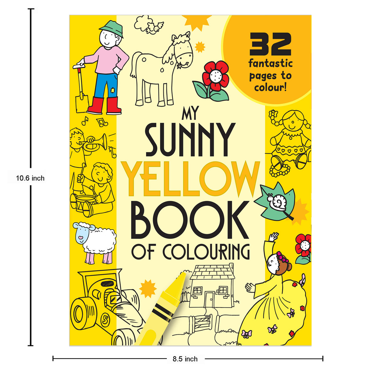 My Sunny Yellow Book of Colouring |For Kids 3–6 Years | 32 Large and Simple Pictures to Colour