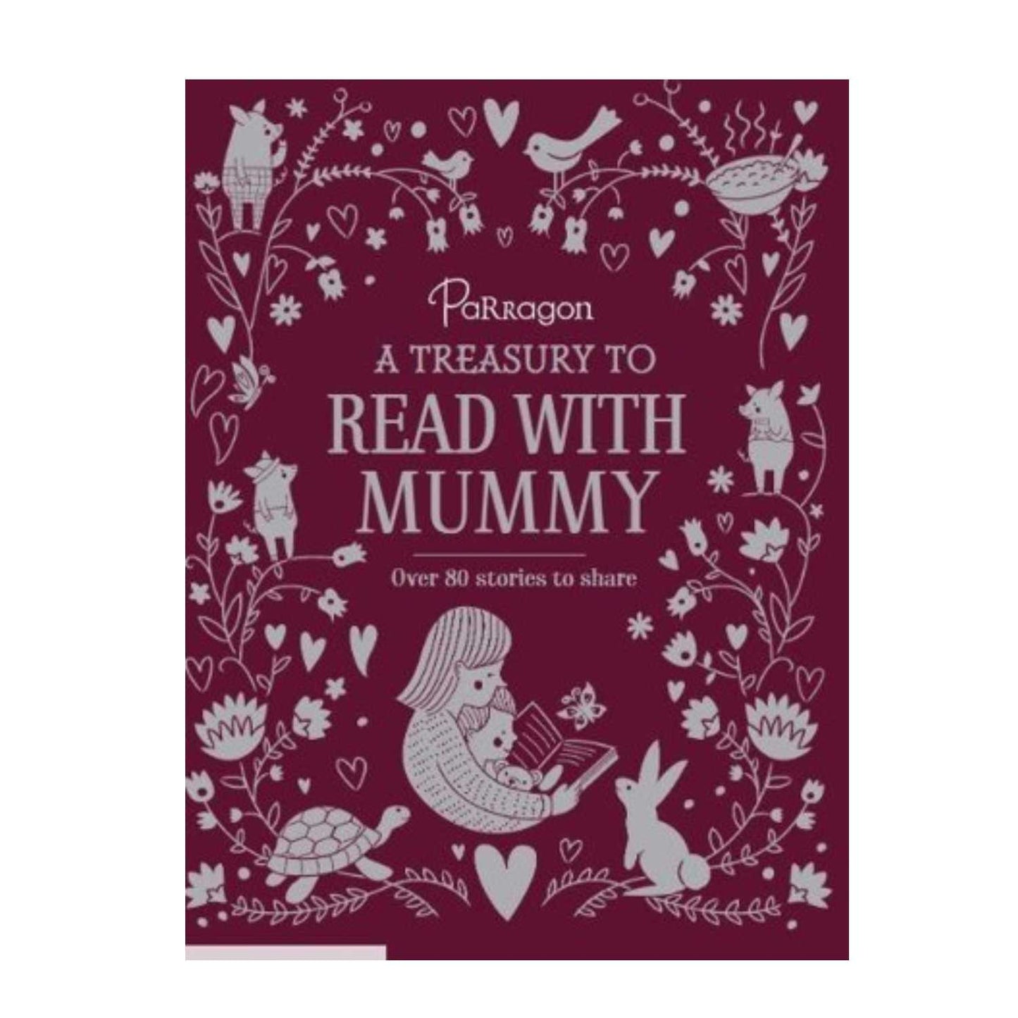 A Treasury to Read with Mummy Parragon