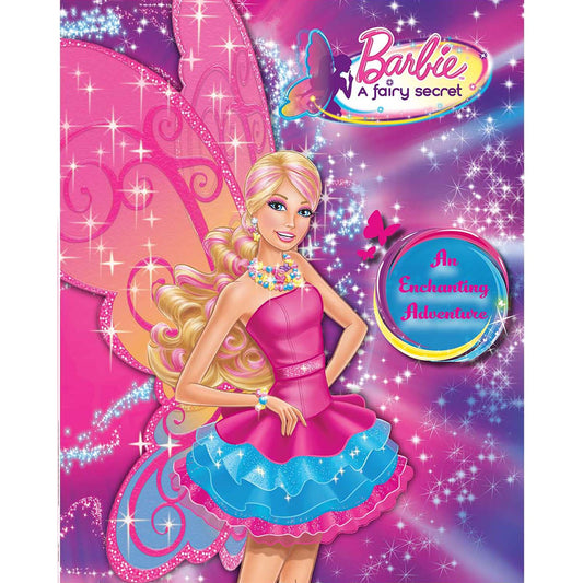 Barbie: A Fairy Secret An Enchanting Adventure