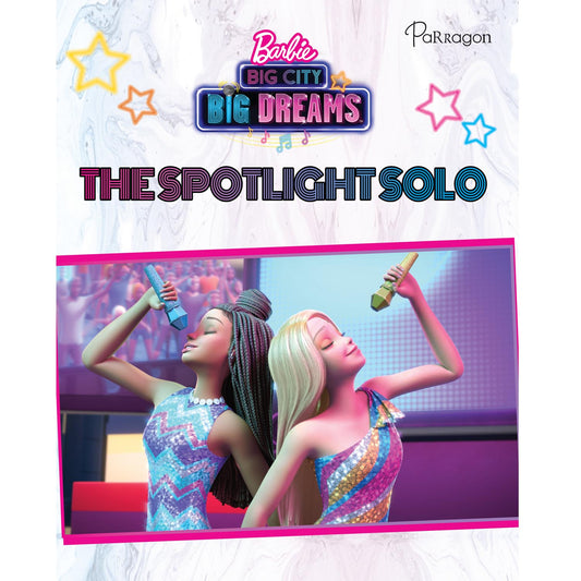 Barbie Big City Big Dreams- Spotlight Solo | Mattel | Barbie Storybook | Barbie books | Storybooks for girls | Storybooks for children