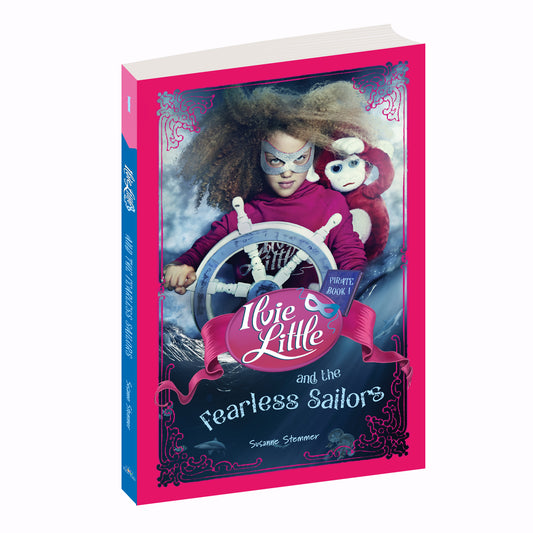 Ilvie Little and the Fearless Sailors | Book 1| Chapter Book | Adventure Books for Kids |Kids Fiction Series | Strong Girl Character