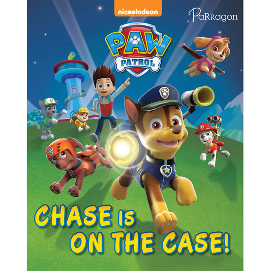 Paw Patrol Chase is on the Case [Paperback] Nickelodeon Parragon Publishing India