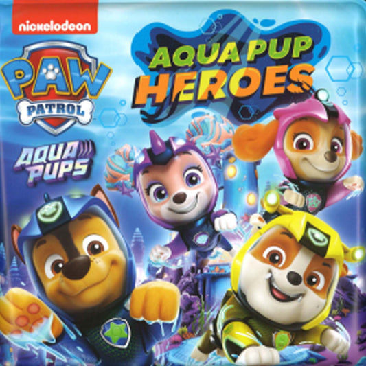 Paw Patrol Bath Book Aqua Pup Heroes [Board book] Parragon