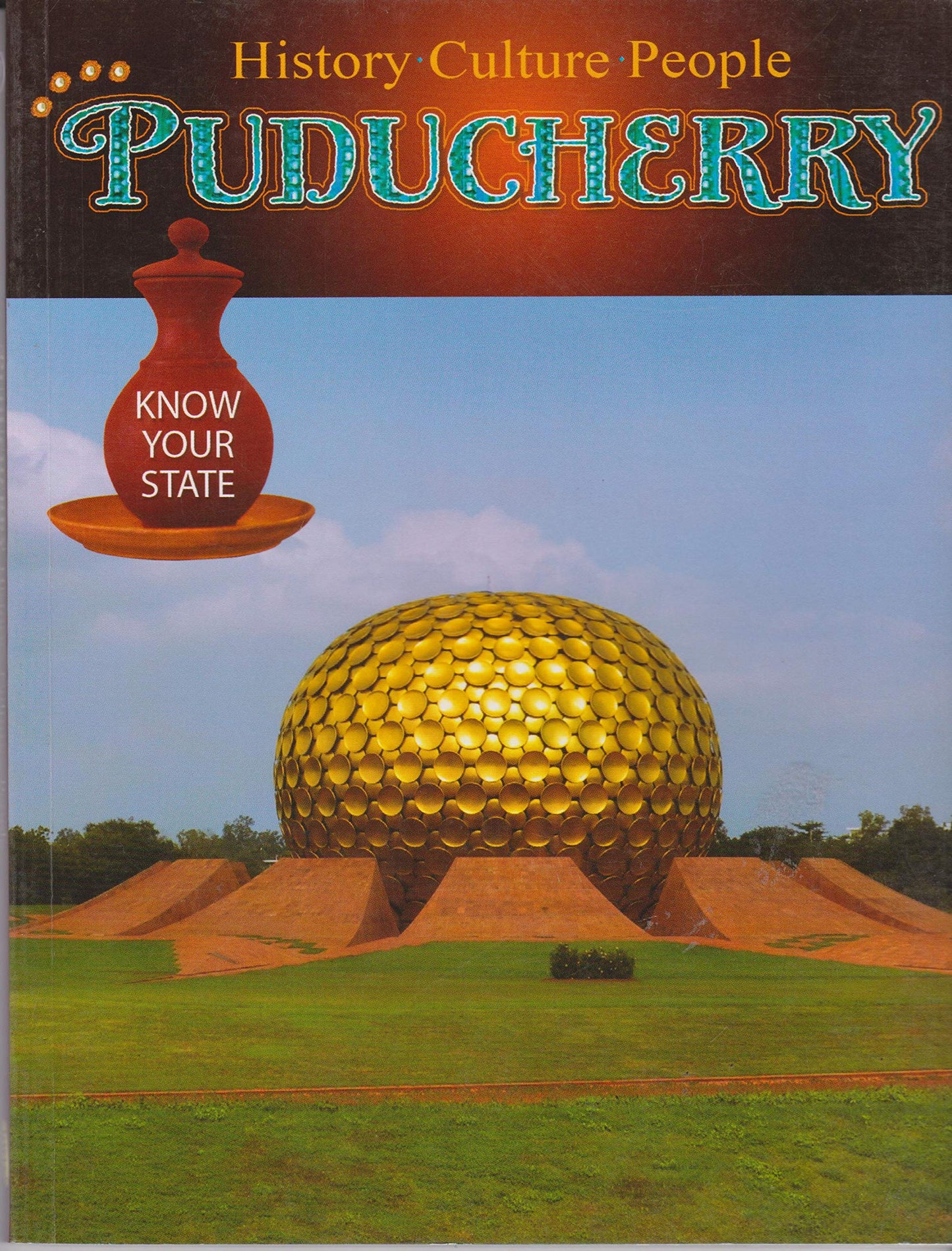 Know Your State, History Culture People - Puducherry