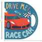 Drive Me! Race Car | Early Learning Book | Die-Cut Book | For 4 to 6 Year Old Kids