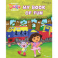 Dora the Explorer My Book of Fun Story & Colouring Book Parragon