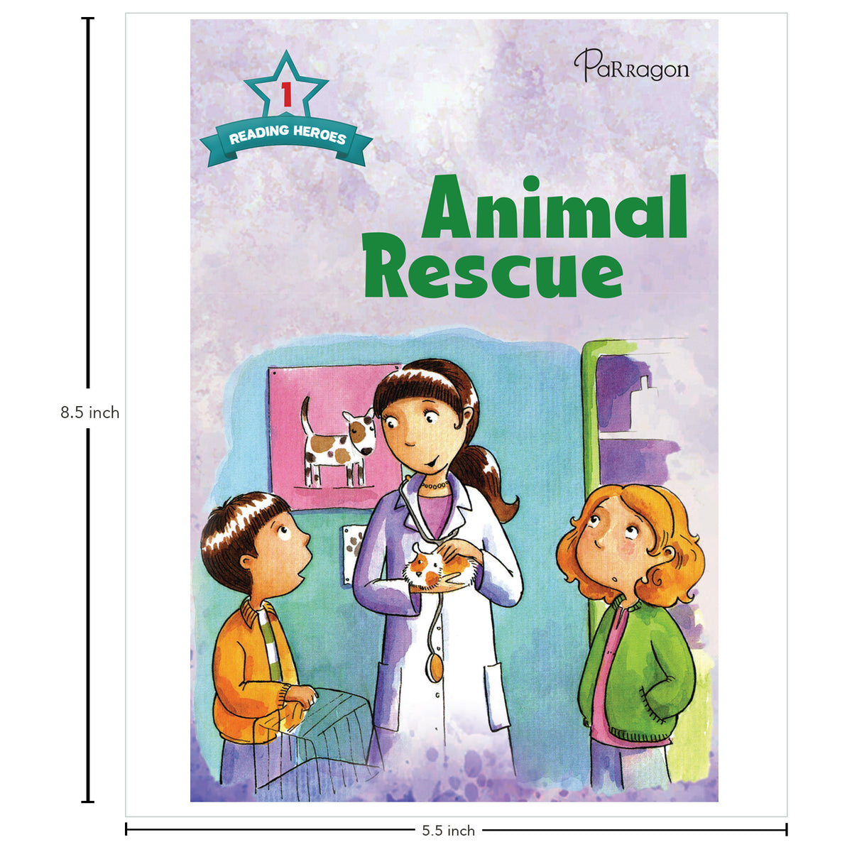 Reading Heroes Animal Rescue- Level 1 (Story Book) Parragon