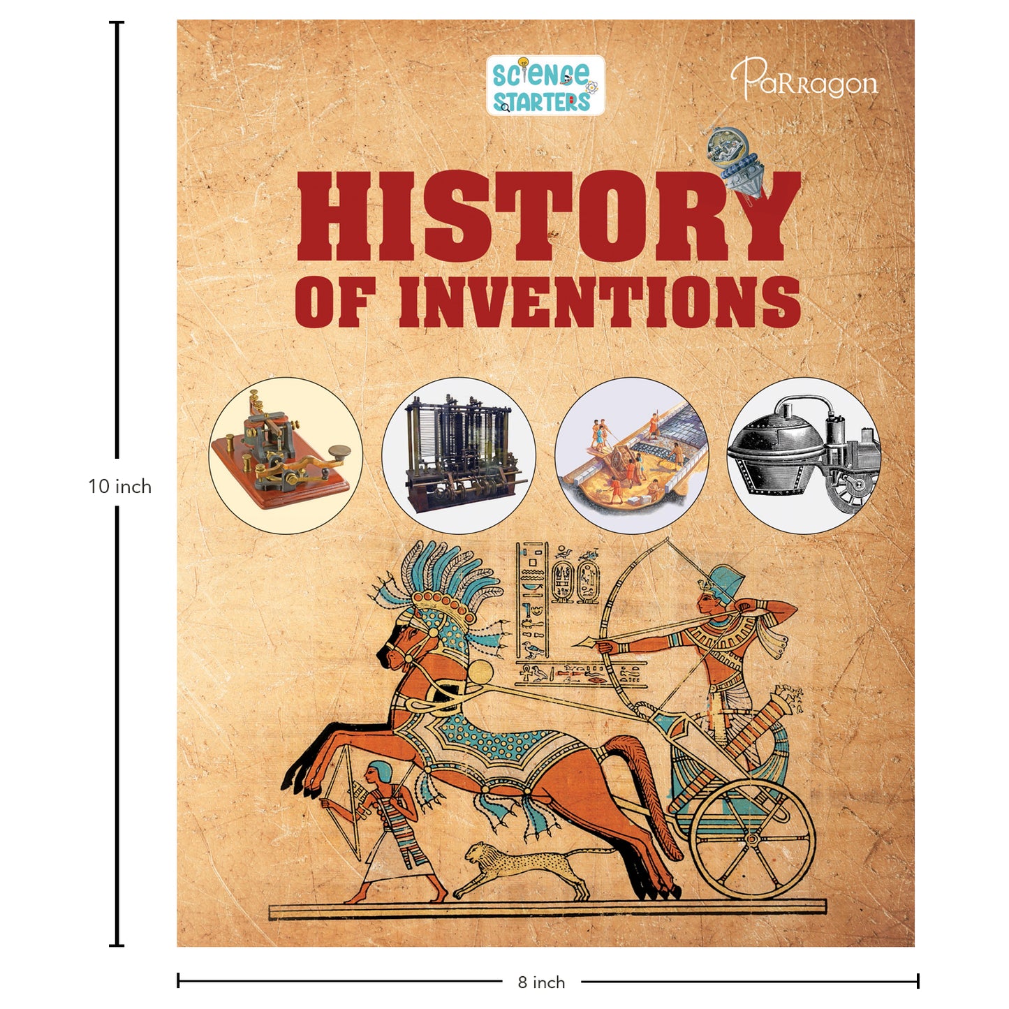 Science Starters: History of Inventions | Reference Book for Kids | Encylopedia for Ages 7+