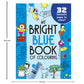 My Bright Blue Book of Colouring |For Kids 3–6 Years | 32 Large and Simple Pictures to Colour