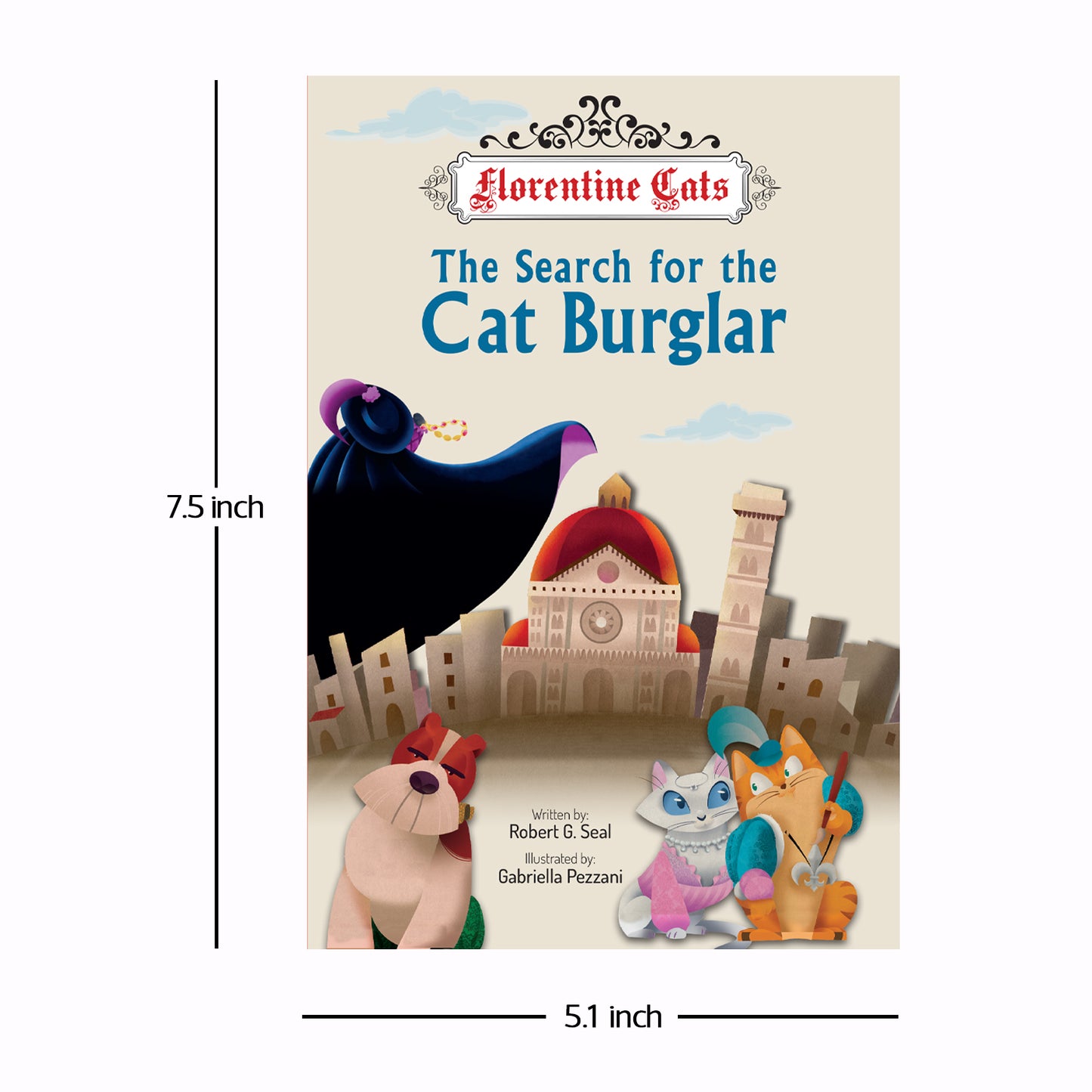 Florentine Cats The Search for the Cat Burglar | Book 1| Chapter Book | Kids Fiction Series | Humorous Mystery Series | Adventurous Cat Stories