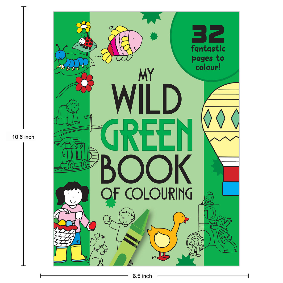 My Wild Green Book of Colouring |For Kids 3–6 Years | 32 Large and Simple Pictures to Colour