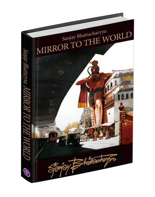 Mirror to the World: The Visual Autobiography of Sanjay Bhattacharyya | Coffee Table Art Book Featuring 270+ Paintings, Watercolours, Drawings & Photographs