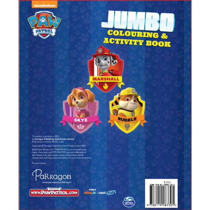 PAW Patrol Jumbo Colouring and Activity Book Parragon Parragon Publishing