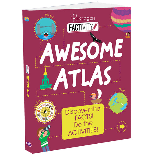Factivity: Awesome Atlas Discover the facts! Do the Activities Book Parragon
