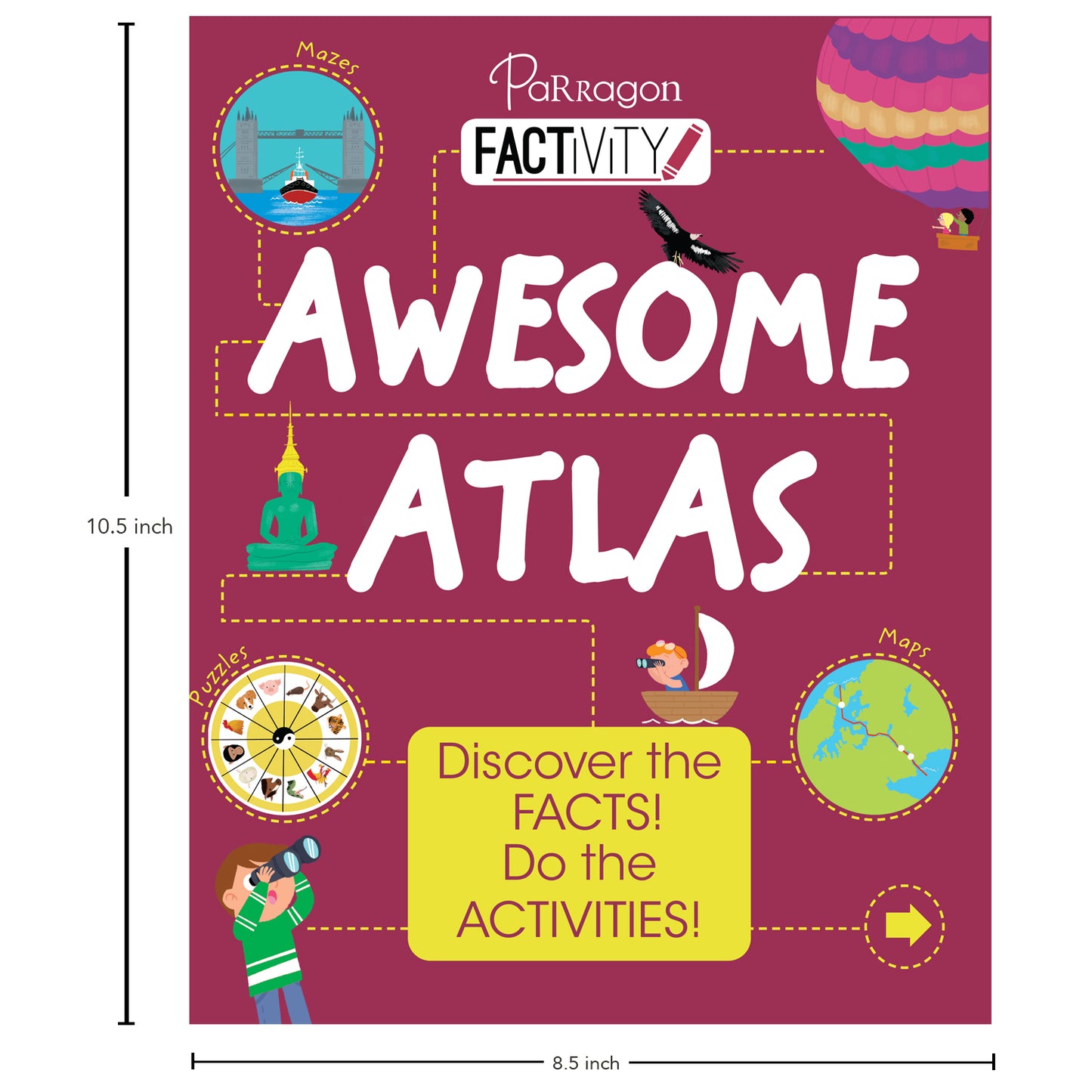 Factivity: Awesome Atlas Discover the facts! Do the Activities Book Parragon