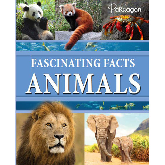 Fascinating Facts: Animals Reference Book Parragon