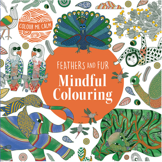 Feathers and Fur Mindful Colouring | Colour me calm | Colouring book | Intricate colouring book | Nordic folk art | Peaceful colouring Japani and Dileep Shyam