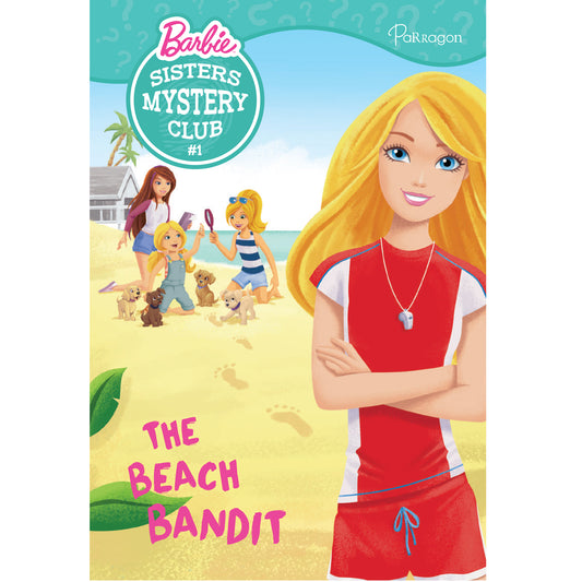 Barbie Sister Mystery Club 1: The Beach Bandit By Parragon Books