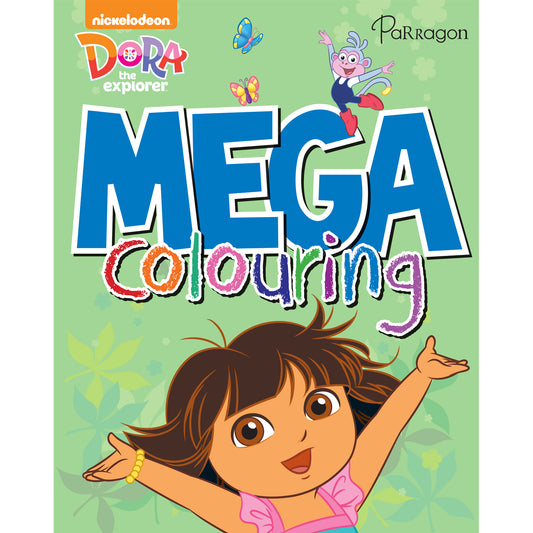 Dora the Explorer Mega Colouring [Paperback] Nickelodeon Parragon Publishing India