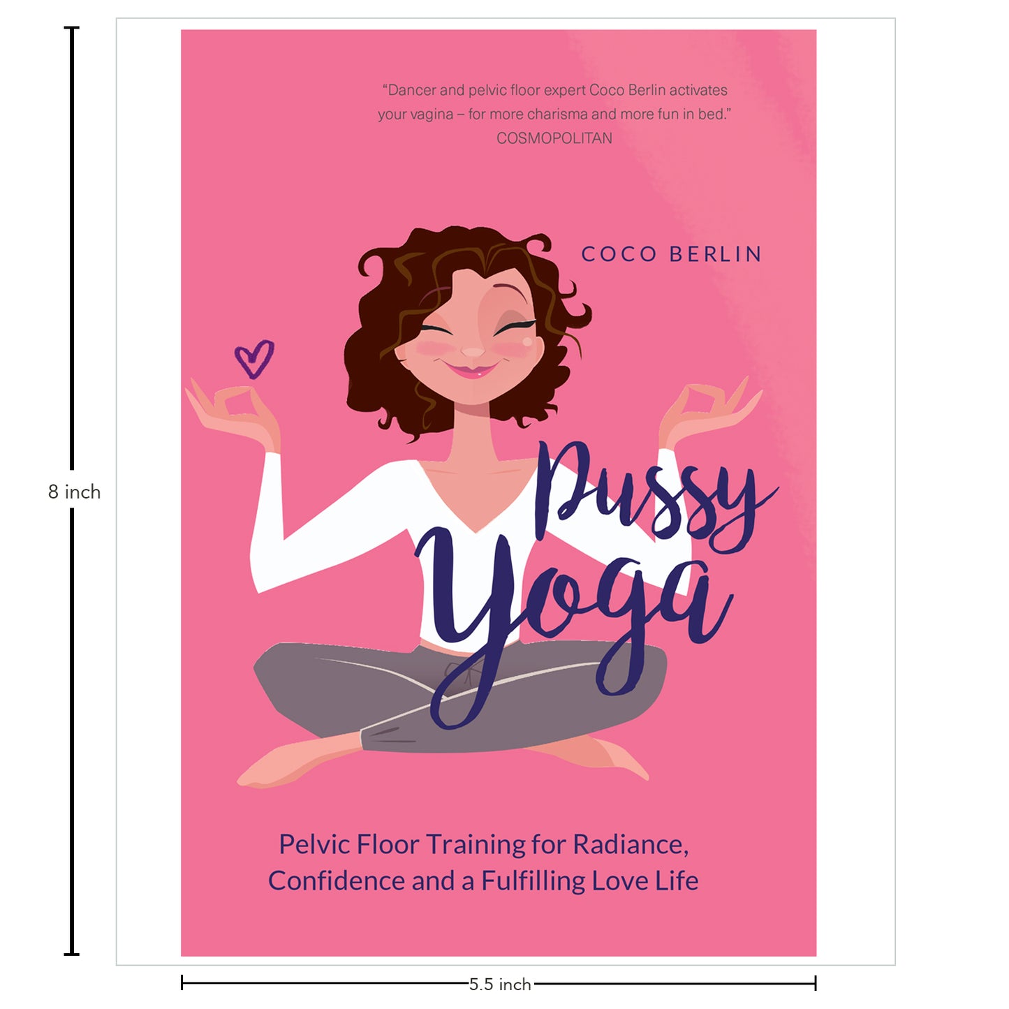 Pussy Yoga| Toran Press | Yoga for Pelvic Floor | Books About Pelvic Yoga