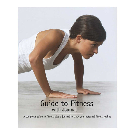 Guide to Fitness (with Journal) [Paperback] Parragon Books