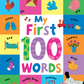 My First 100 Words [Hardcover] Parragon and Knight, Paula