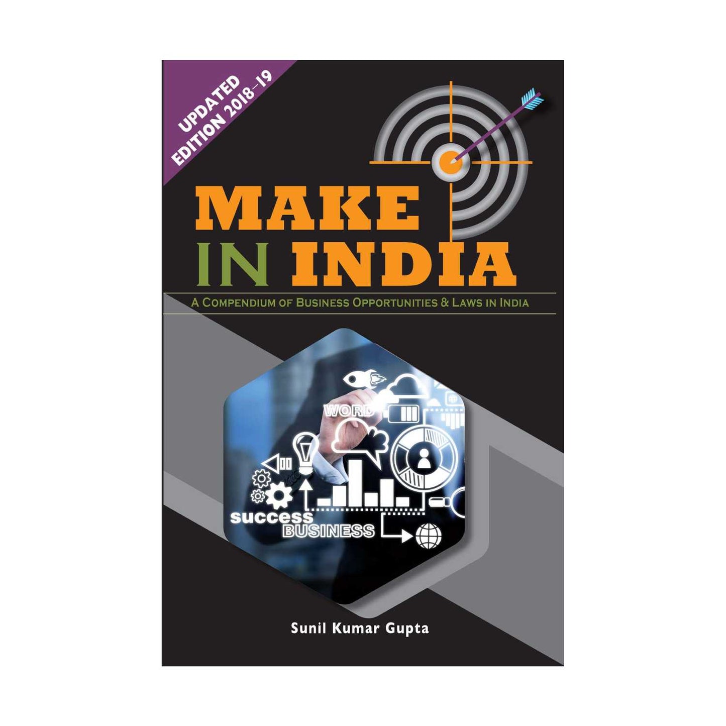Make in India (Updated Edition 2018-19) [Paperback] Gupta, Sunil Kumar