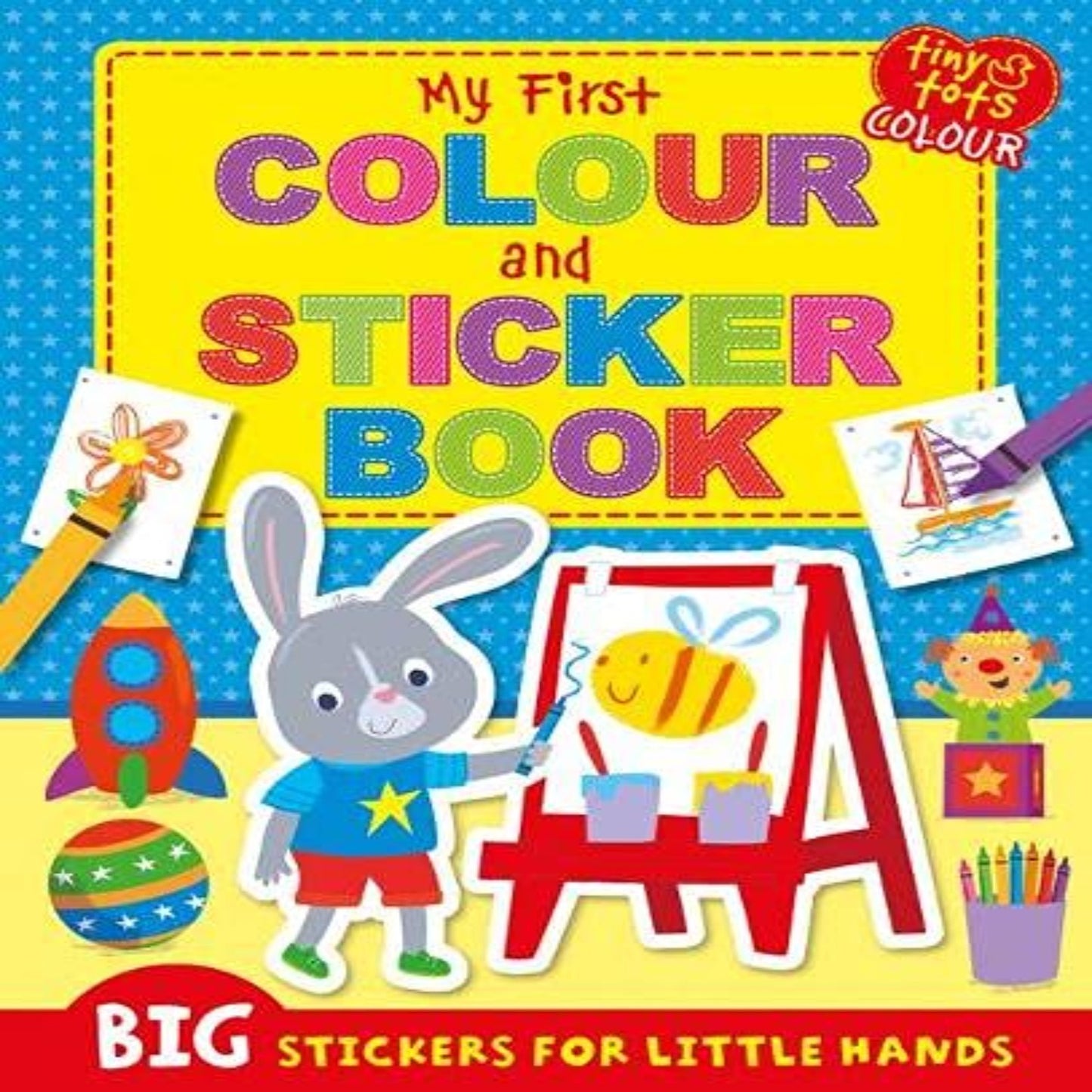 My First Colour and Sticker Book (Tiny Tots Big Sticker Colour) By Parragon Publishing India