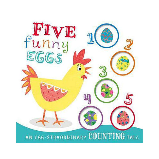 Five Funny Eggs (Count to 5) Parragon Publishing India