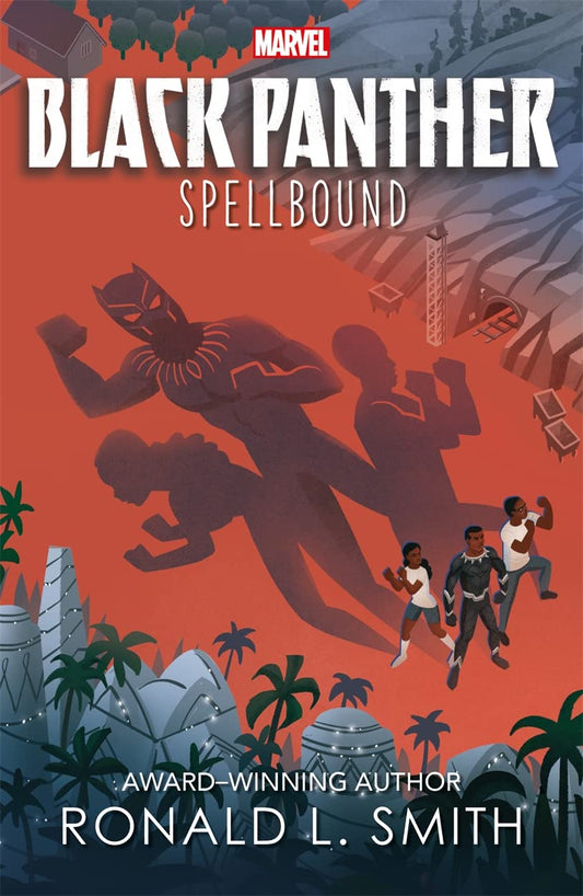 Marvel Black Panther: Spellbound (Young Adult Fiction) Smith, Ronald L.