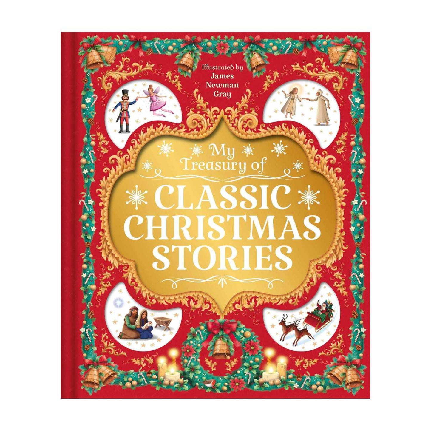 My Treasury of Classic Christmas Stories: with 4 Stories [Hardcover] IglooBooks andman Gray, James